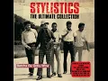 Betcha By Golly Wow - The Stylistics (1971) audio hq