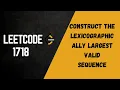 1718 Construct the Lexicographically Largest Valid Sequence Easy Explanation in Hindi Code in Py
