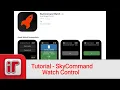 Multipath IP Skycommand Tutorial - Watch Control using Samsung and Apple Watch