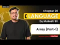 Lecture 28 - C Programming Introduction to Arrays in C By Mukesh Sir 1D Array Explained