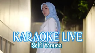 Download LIVE KARAOKE DIRUMAH AJA _ SELFIYAMMA MP3