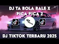 Download Lagu DJ TA BOLA BALE X PICA PICA 2🎵 VIRAL TIKTOK TERBARU 2025 FULLBASS