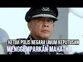 Download Lagu Baru dilantik jadi KPN .. Ini pendedahan Ketua Polis Negara baharu mengejutkan Mahathir