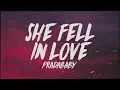 pradababy - She Fell In Love (Lyrics)