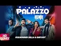 Download Lagu Palazzo | Remix | Kulwinder Billa \u0026 Shivjot | Aman Hayer | Himanshi Khurana | Remix Song 2018