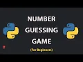 Python Number Guessing Game for Beginners Loops Conditions Debugging Explained