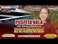 Download Lagu PUSPITA NALA || VIDIA ANTAVIA || TANPA KENDANG