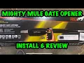 MIGHTY MULE GATE OPENER install and review