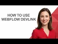 How To Use Webflow Devlink - AshleyHowTo