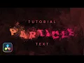 Text Particles Effect in Davinci Resolve