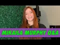 Mikaila Murphy Q A