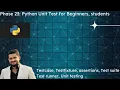 Tutorial 23 Python Unit Testing for beginners