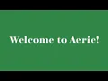 Welcome to Aerie