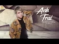 Download Lagu Anh Trai - Lê Trọng Hiếu [Lyric Video]