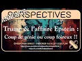 Download Lagu Annonce : Trump et l'affaire Epstein, coup de maître ou coup foireux ?!