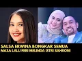 Download Lagu Salsa Erwina Bongkar Masa Lalu Gelap Feby Belinda Istri Sahroni? Fakta Mengejutkan Terungkap!