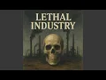 Lethal industry