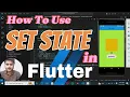 How To Use Set State in Flutter Set State State Management Flutter
