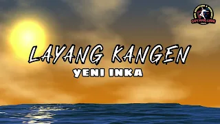 yeni inka layang kangen lirik u0026 terjemahan 