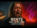 Lagu Bente – Kan je me zien (Hardstyle Remix)