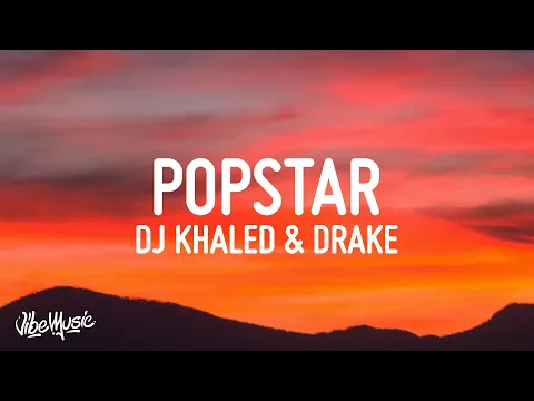 Download MP3 DJ Khaled ft. Drake - POPSTAR (Lyrics)