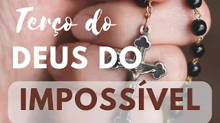 Milagroso Terço do Deus do Impossível - TUDO é possível ao que crê!