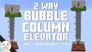 2 WAY BUBBLE COLUMN ELEVATOR TUTORIAL Server Friendly Easy 1 13