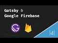 How to deploy a Gatsby Static Website to Google Firebase