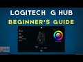 Logitech G Hub Beginners Guide Everything You Need To Know