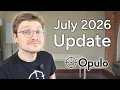 July 2026 Opulo Update