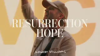 resurrection hope aaron williams music video 