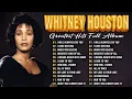 Lagu Whitney Houston Greatest Hits Full Album Whitney Houston Best Song Ever All Time#dv3