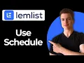 How To Use The Schedule Tab Using Lemlist Full Guide