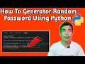 How To Generator Random Password Using Python In Hindi