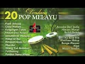 Download Lagu 20 Dendang Pop Melayu [Lagu Melayu Lawas Tembang Kenangan] // Golden Memories Melayu Hits ORIGINAL