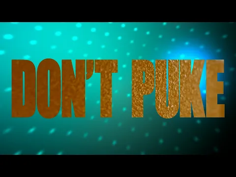 DON'T PUKE Trailer