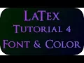 LaTex Tutorial 4 Font and Color