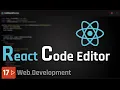 Full Stack Development 17 - Build a Reusable Code Editor in React