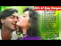 Hits Of Ajay Devgan || Lagu India Terbaik Ajay Devgan || Lagu India