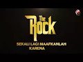 The Rock - Aku Cinta Kau dan Dia (Official Lyric)
