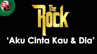 the rock aku cinta kau dan dia official lyric 