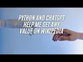 Using ChatGPT to Retrieve Wikipedia Descriptions in Python