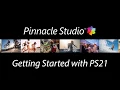 Getting Started in Pinnacle Studio 21