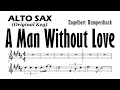 Download Lagu A Man Without Love Orig Key Alto Sax Sheet Backing Partitura Engelbert Humperdinck