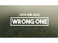 Jack and Jack - Wrong One Calibraska EP