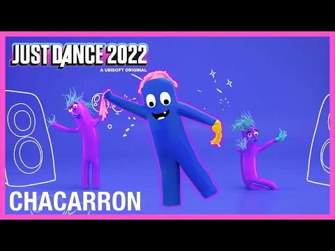Download MP3 Chacarron by El Chombo | Just Dance 2022 [Official]