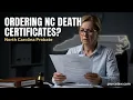 What do I need to order a certified death certificate NC