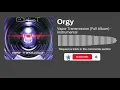 Download Lagu Orgy - Vapor Transmission - Full Album (Instrumental)