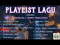 Lagu PLAYLIST LAGU COVER TERBAIK UNTUK MENEMANI PERJALANANMU | SANTAI DAN TENANG | TEMAN PERJALANAN