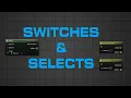 UE5 Efficient Blueprints - Switches Selects